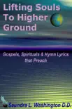 Lifting Souls to Higher Ground synopsis, comments