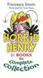 Horrid Henry 21 Ebooks The Complete Collection sinopsis y comentarios