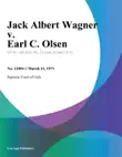 Jack Albert Wagner v. Earl C. Olsen synopsis, comments