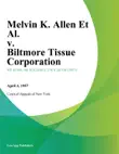 Melvin K. Allen Et Al. v. Biltmore Tissue Corporation synopsis, comments