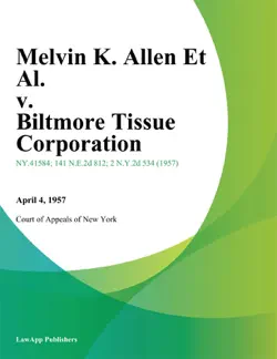 melvin k. allen et al. v. biltmore tissue corporation book cover image