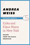 Erika and Klaus Mann in New York synopsis, comments