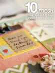 10 Fresh Scrapbooking Ideas synopsis, comments