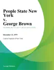 People State New York v. George Brown sinopsis y comentarios