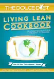 The Dolce Diet Living Lean Cookbook synopsis, comments
