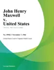 John Henry Maxwell v. United States sinopsis y comentarios