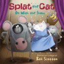 Splat the Cat: On with the Show book summary, reviews and downlod