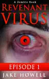 The Revenant Virus Episode 1 reviews