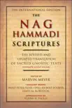 The Nag Hammadi Scriptures book summary, reviews and download