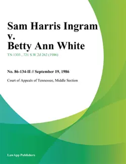 sam harris ingram v. betty ann white book cover image
