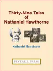Thirty-Nine Tales of Nathaniel Hawthorne sinopsis y comentarios