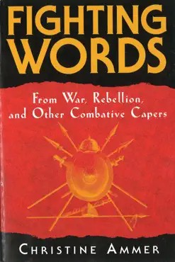 fighting words from war, rebellion, and other combative capers book cover image