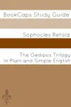 The Oedipus Trilogy In Plain and Simple English synopsis, comments