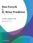 Don forsyth v. R. Brian Pendleton synopsis, comments
