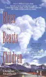 Bless The Beasts & Children book summary, reviews and download