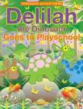 Delilah the Dinosaur Goes to Playschool reviews