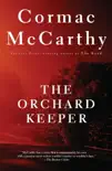 The Orchard Keeper synopsis, comments