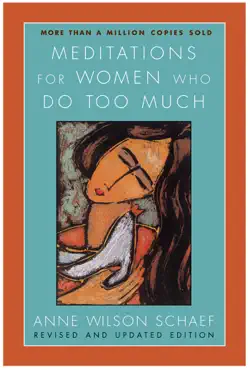 meditations for women who do too much - revised edition book cover image