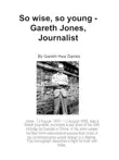 So Wise, So Young - Gareth Jones, Journalist. sinopsis y comentarios