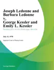 Joseph Ledonne and Barbara Ledonne v. George Kessler and Emily L. Kessler synopsis, comments