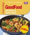 Good Food: Stir-fries and Quick Fixes book summary, reviews and downlod