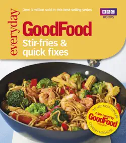 good food: stir-fries and quick fixes book cover image