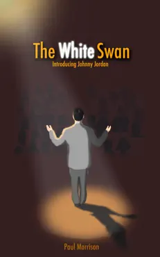 the white swan: introducing johnny jordan imagen de la portada del libro