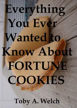 everything you ever wanted to know about fortune cookies book cover image