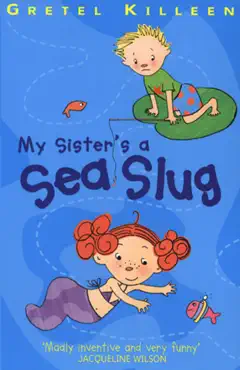my sister's a sea slug imagen de la portada del libro