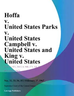 hoffa v. united states parks v. united states campbell v. united states and king v. united states book cover image