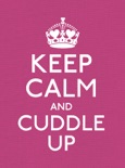 Keep Calm and Cuddle Up book summary, reviews and downlod