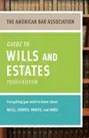 American Bar Association Guide to Wills and Estates, Fourth Edition synopsis, comments