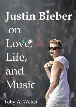 justin bieber on love, life, and music book cover image