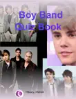 Boy Band Quiz Book synopsis, comments