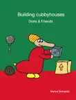 Building Cubbyhouses synopsis, comments