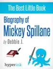 Biography of Mickey Spillane synopsis, comments