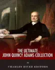 The Ultimate John Quincy Adams Collection synopsis, comments