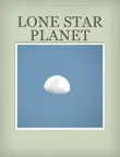 Lone Star Planet sinopsis y comentarios