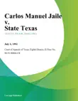 Carlos Manuel Jaile v. State Texas sinopsis y comentarios