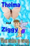 Thelma and Ziggy synopsis, comments