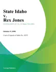 State Idaho v. Rex Jones synopsis, comments