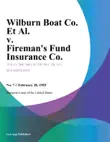 Wilburn Boat Co. Et Al. v. Firemans Fund Insurance Co. synopsis, comments