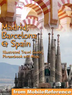 madrid, barcelona & spain: illustrated travel guide, phrasebook, and maps book cover image