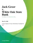 Jack Greer v. White Oak State Bank sinopsis y comentarios