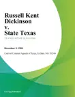 Russell Kent Dickinson v. State Texas synopsis, comments