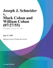 Joseph J. Schneider v. Mack Cohan and William Cohan synopsis, comments