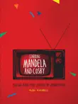 Starring Mandela and Cosby synopsis, comments