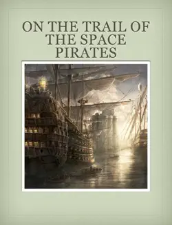 on the trail of the space pirates book cover image