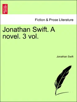 jonathan swift. a novel. 3 vol. vol. iii imagen de la portada del libro
