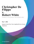 Christopher De Filippo v. Robert White synopsis, comments